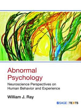 Paperback Abnormal Psychology: Neuroscience Perspectives on Human Behavior and Experience Book