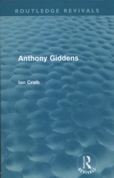 Paperback Anthony Giddens (Routledge Revivals) Book