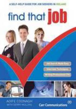 Paperback Find That Job: A Self-Help Guide for Job Seekers Book