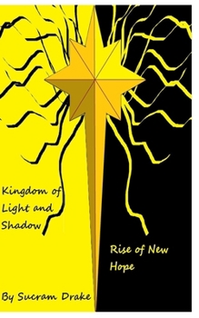 Paperback Kingdom of Light and Shadow: Rise of New Hope Book