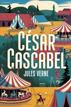 César Cascabel: A New Translation