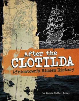 Paperback After the Clotilda: Africatown's Hidden History Book