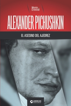 Paperback Alexander Pichushkin, el asesino del ajedrez [Spanish] Book