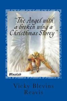 Paperback "The Angel with a broken wing a Christhmas Storey" Book