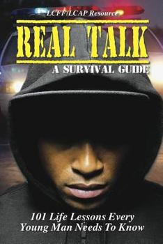 Paperback Real Talk for Boys "A Survival Guide": 101 Life Secrets Every Young Man Needs to Know Book