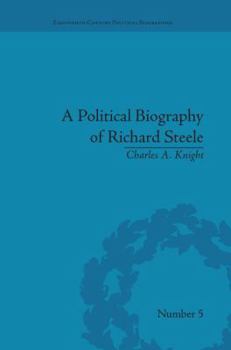 Paperback A Political Biography of Richard Steele Book