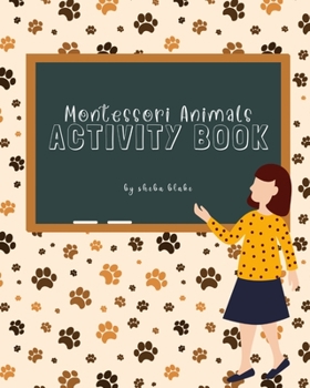 Paperback Montessori Animals Activity Book: A Phonics Activity Book for Beginners Ages 3-6 Book