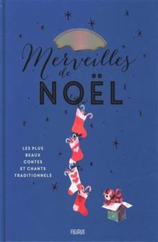 Merveilles de Noël - Les plus beaux contes et chants traditionnels (+CD)