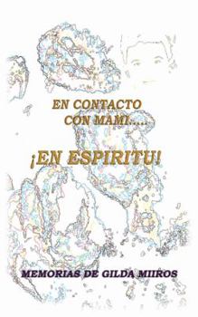Paperback En Contacto Con Mami... En Espiritu! [Spanish] Book