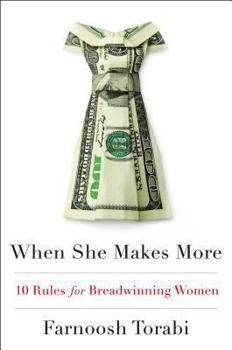 Hardcover When She Makes More: 10 Rules for Breadwinning Women Book