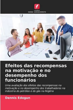 Paperback Efeitos das recompensas na motivação e no desempenho dos funcionários [Portuguese] Book