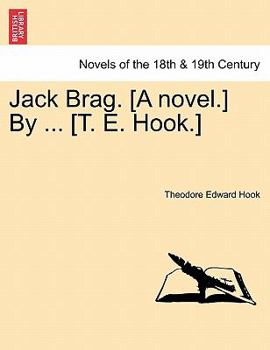 Paperback Jack Brag. [A Novel.] by ... [T. E. Hook.] Book