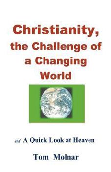 Paperback Christianity, the Challenge of a Changing World Book