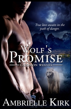 Wolf's Promise - Book #2 of the Caedmon Wolves