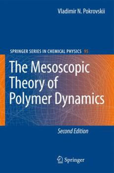 Hardcover The Mesoscopic Theory of Polymer Dynamics Book
