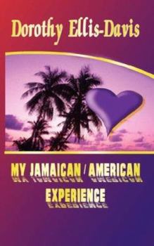 Paperback My Jamaican/American Experience Book