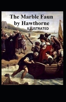 Paperback The Marble Faun Illustrated Book