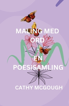 Paperback Maling Med Ord - En Poesisamling Norwegian Edition [Norwegian] Book