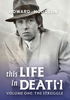 Paperback This Life in Death Volume I 'The Struggle' Book