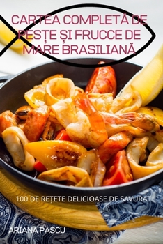 Paperback Cartea CompletĂ de PesȚe Și Frucce de Mare BrasilianĂ [Romanian] Book