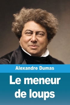 Le meneur de loups (French Edition)