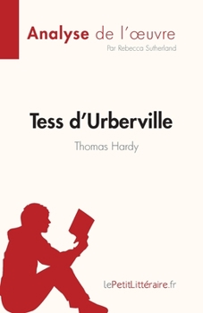 Paperback Tess d'Urberville de Thomas Hardy (Analyse de l'oeuvre): Résumé complet et analyse détaillée de l'oeuvre [French] Book