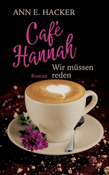 Paperback Café Hannah - Teil 5: Wir müssen reden [German] Book