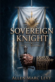Sovereign Knight: Volume 2