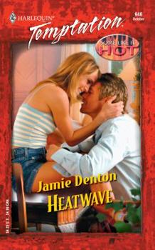 Heatwave - Book #2 of the Some Like it Hot