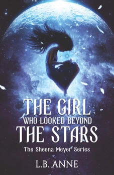 Paperback The Girl Who Looked Beyond The Stars Book
