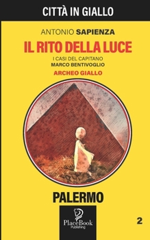 Paperback Il Rito Della Luce: Palermo 2 - Antonio Sapienza [Italian] Book