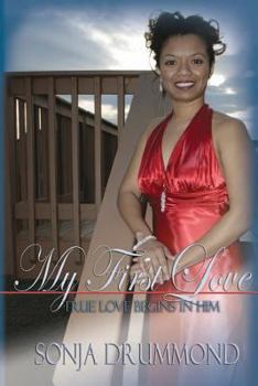 Paperback My First Love: True Love Begins in Him Book