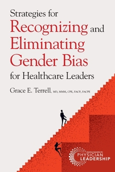 Paperback Strategies for Recognizing and Eliminating Gender Bias for Healthcare Leaders Book