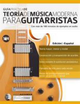 Guía práctica de teoría de música moderna para guitarristas