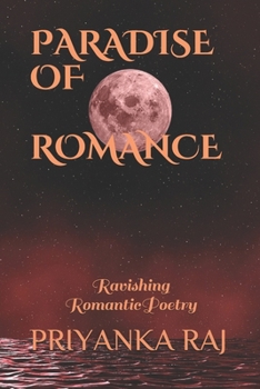 Paperback Paradise of Romance: Ravishing Romantic Poetry Book