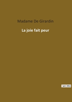 Paperback La joie fait peur [French] Book