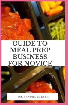 Paperback Guide to Meal Prep Business for Novice Book