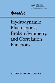 Hardcover Hydrodynamic Fluctuations, Broken Symmetry, And Correlation Functions Book