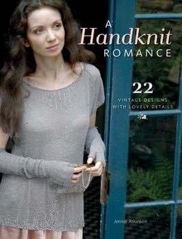 Paperback A Handknit Romance: 22 Vintage Designs with Lovely Details Book