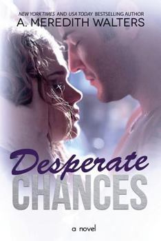 Desperate Chances - Book #4 of the Bad Rep