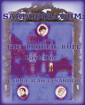 Paperback Sardoodledom: The Broken Rule Pt One Book