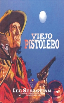 Paperback Viejo pistolero (Colección Oeste) [Spanish] Book