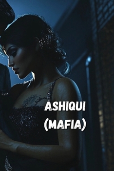 Paperback Ashiqui (Mafia) Book