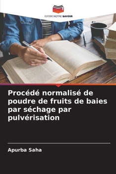 Paperback Procédé normalisé de poudre de fruits de baies par séchage par pulvérisation [French] Book