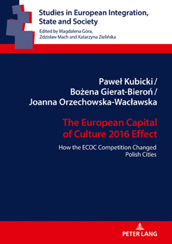 Hardcover The European Capital of Culture 2016 Effect: How the Ecoc Competition Changed Polish Cities Book