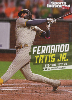 Library Binding Fernando Tatis Jr.: Big-Time Hitter Book