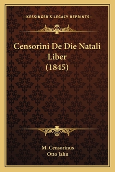 Paperback Censorini De Die Natali Liber (1845) [Latin] Book