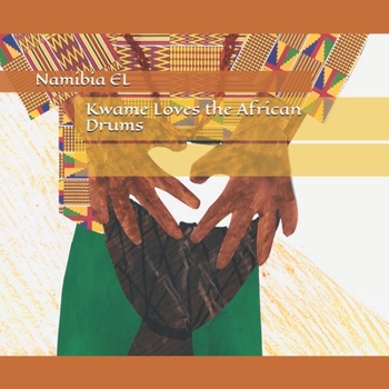 Paperback Kwame Loves the African Drums Book