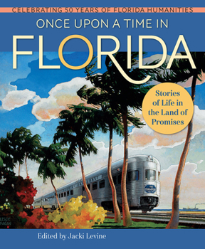 Hardcover Once Upon a Time in Florida: Stories of Life in the Land of Promises Book