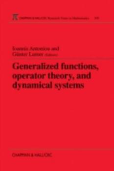 Paperback Generalized Functions, Operator Theory, and Dynamical Systems Book